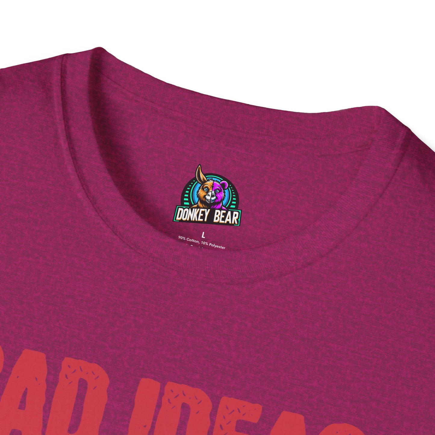 Bad Ideas T-Shirt