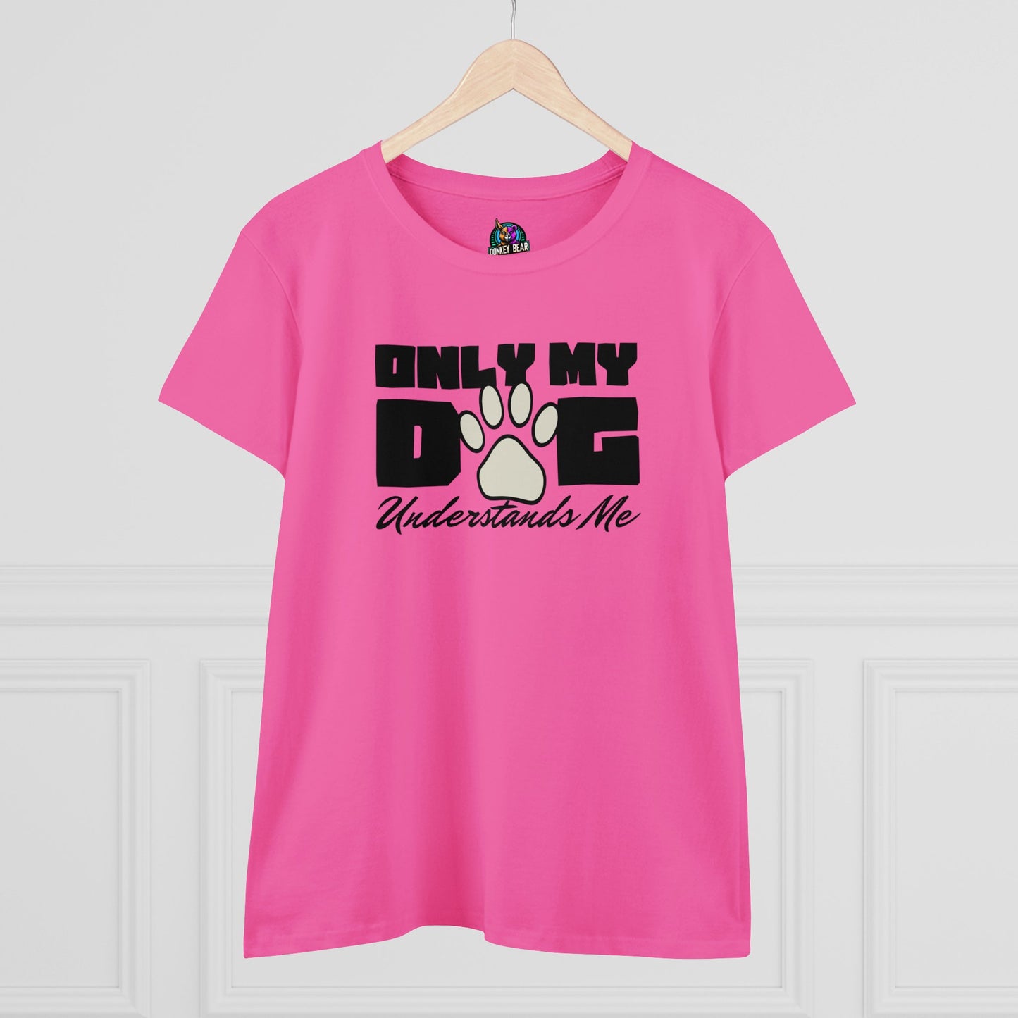 Woman's Only My Dog Understands Me T-Shirt