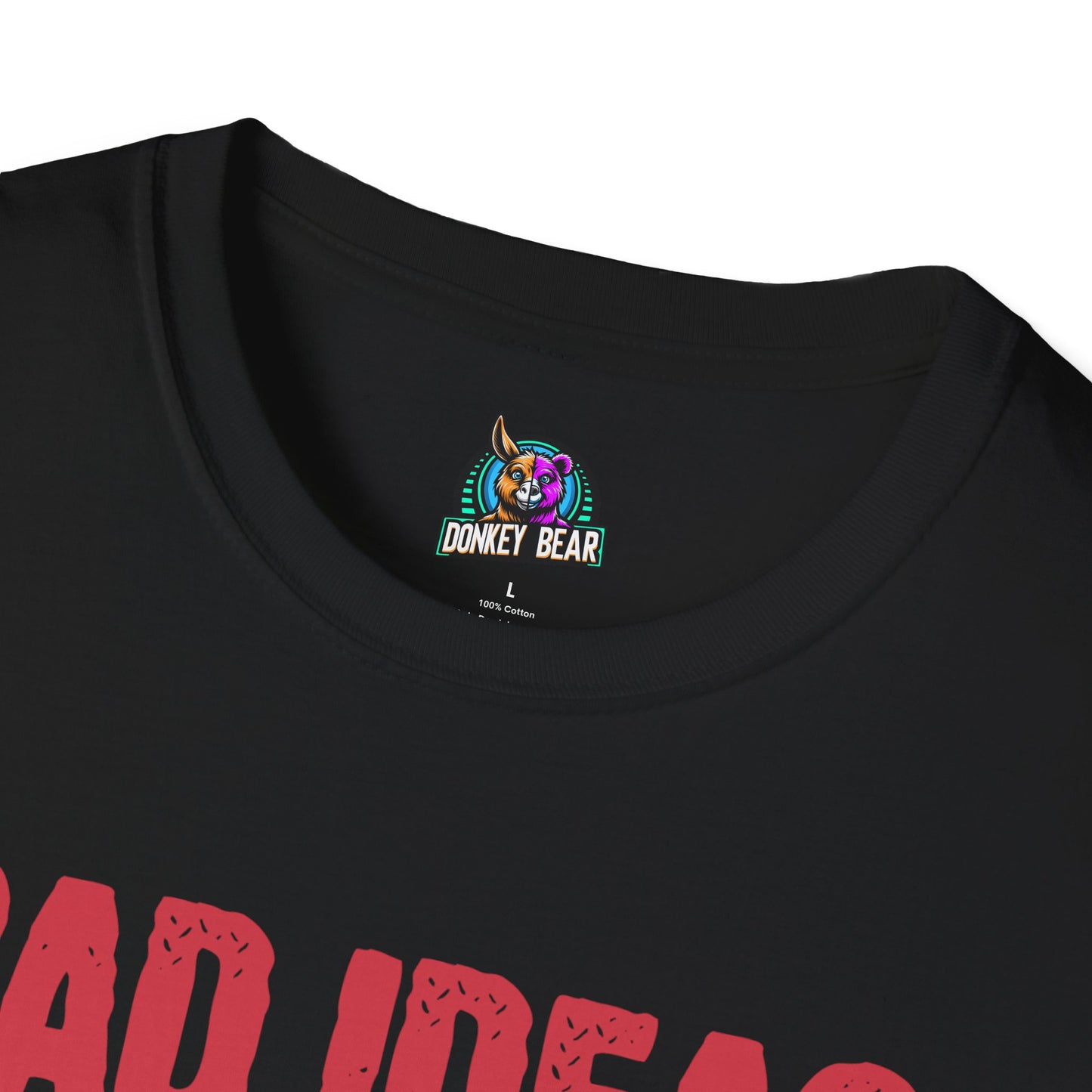 Bad Ideas T-Shirt