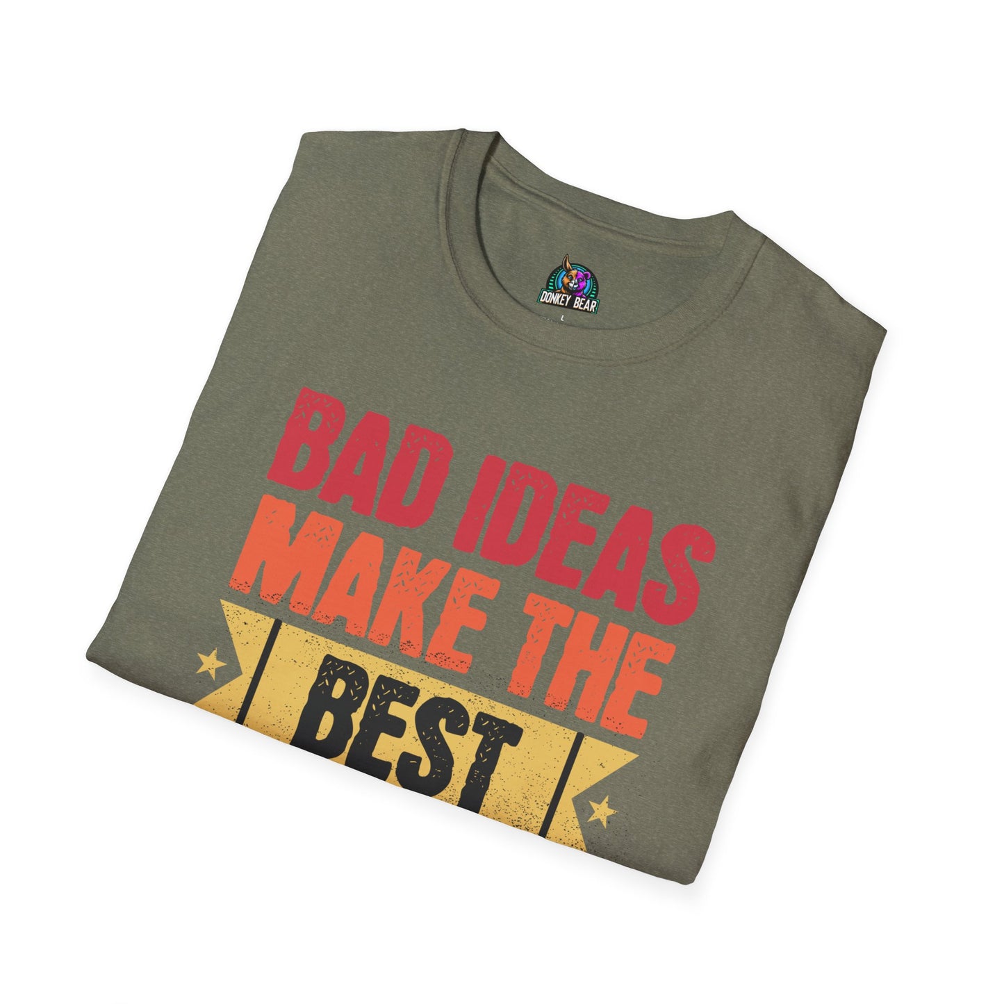 Bad Ideas T-Shirt