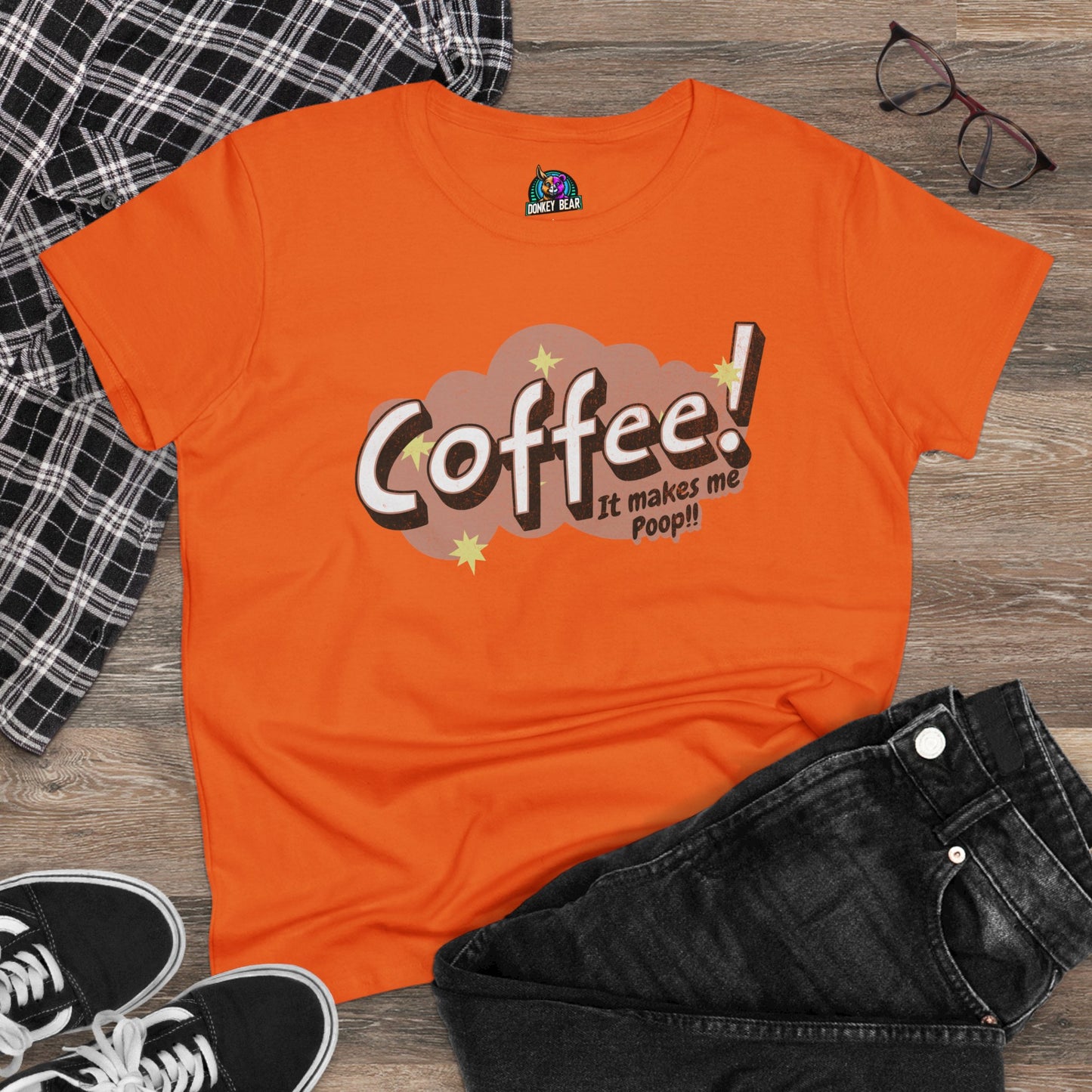 Woman's Coffee Makes Me Poop T-Shirt