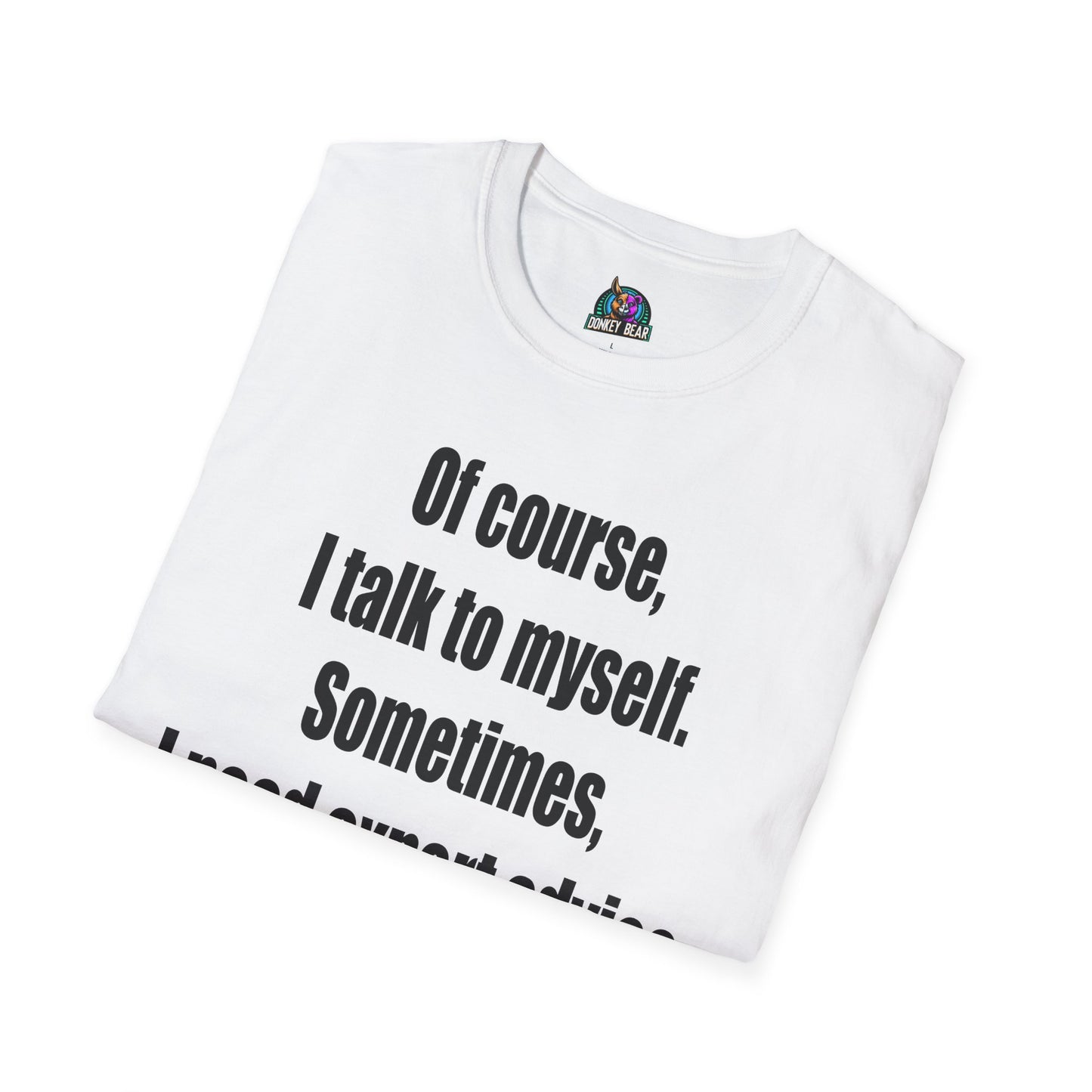 Expert Advice T-Shirt