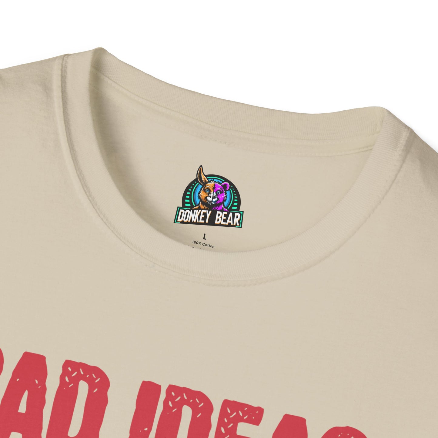 Bad Ideas T-Shirt