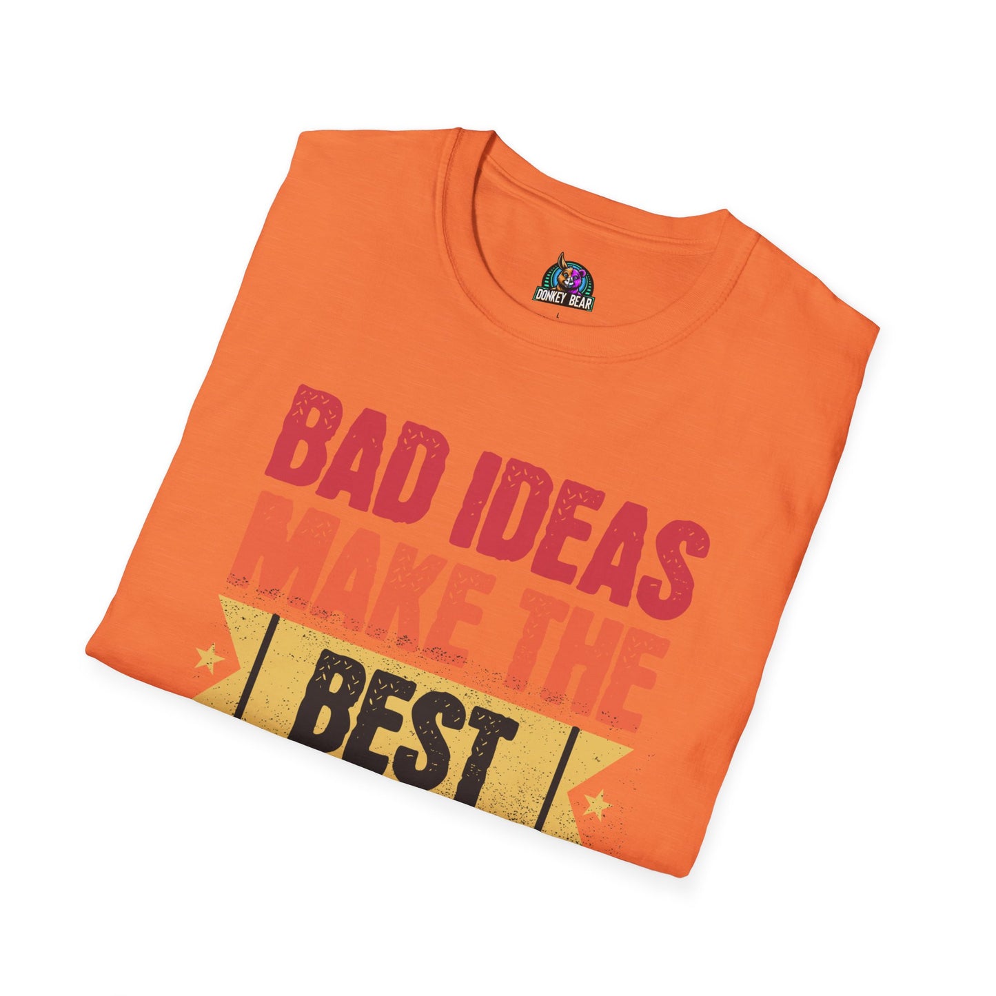 Bad Ideas T-Shirt