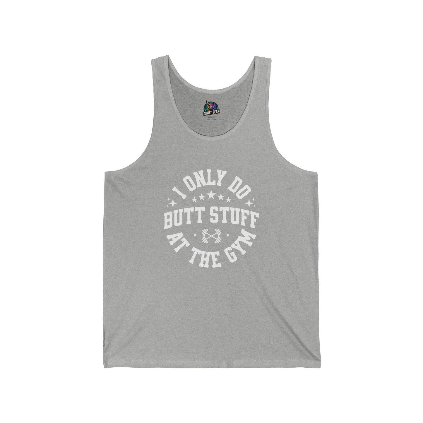 Only Do Butt Stuff At the Gym Tank