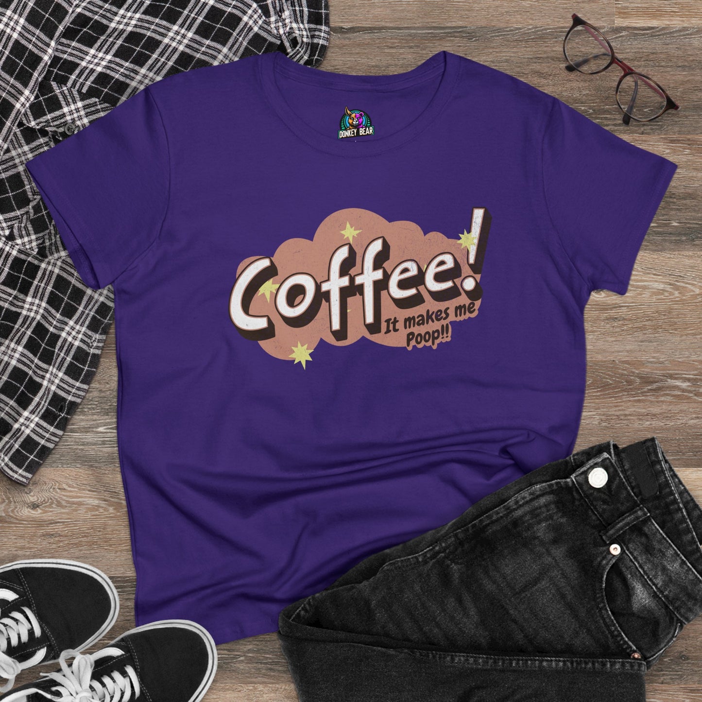 Woman's Coffee Makes Me Poop T-Shirt