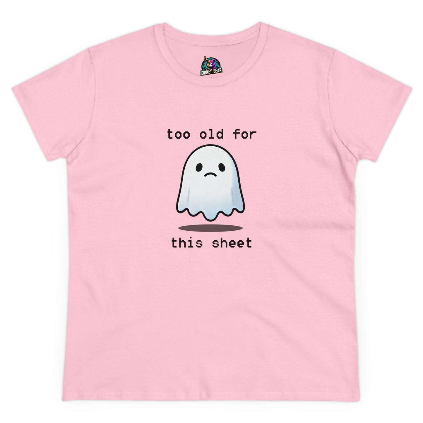 Women's Too Old for this Sheet T-Shirt