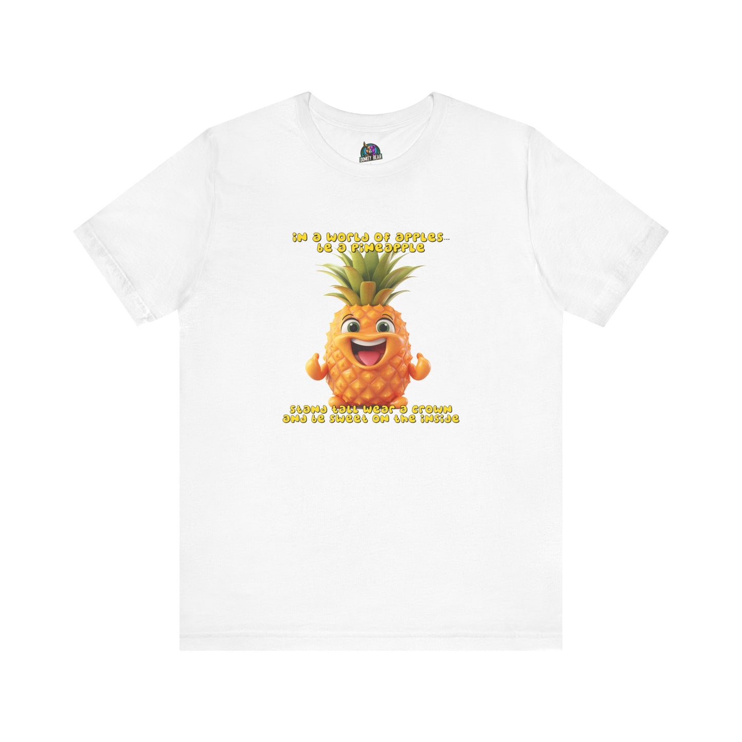 Be A Pineapple!