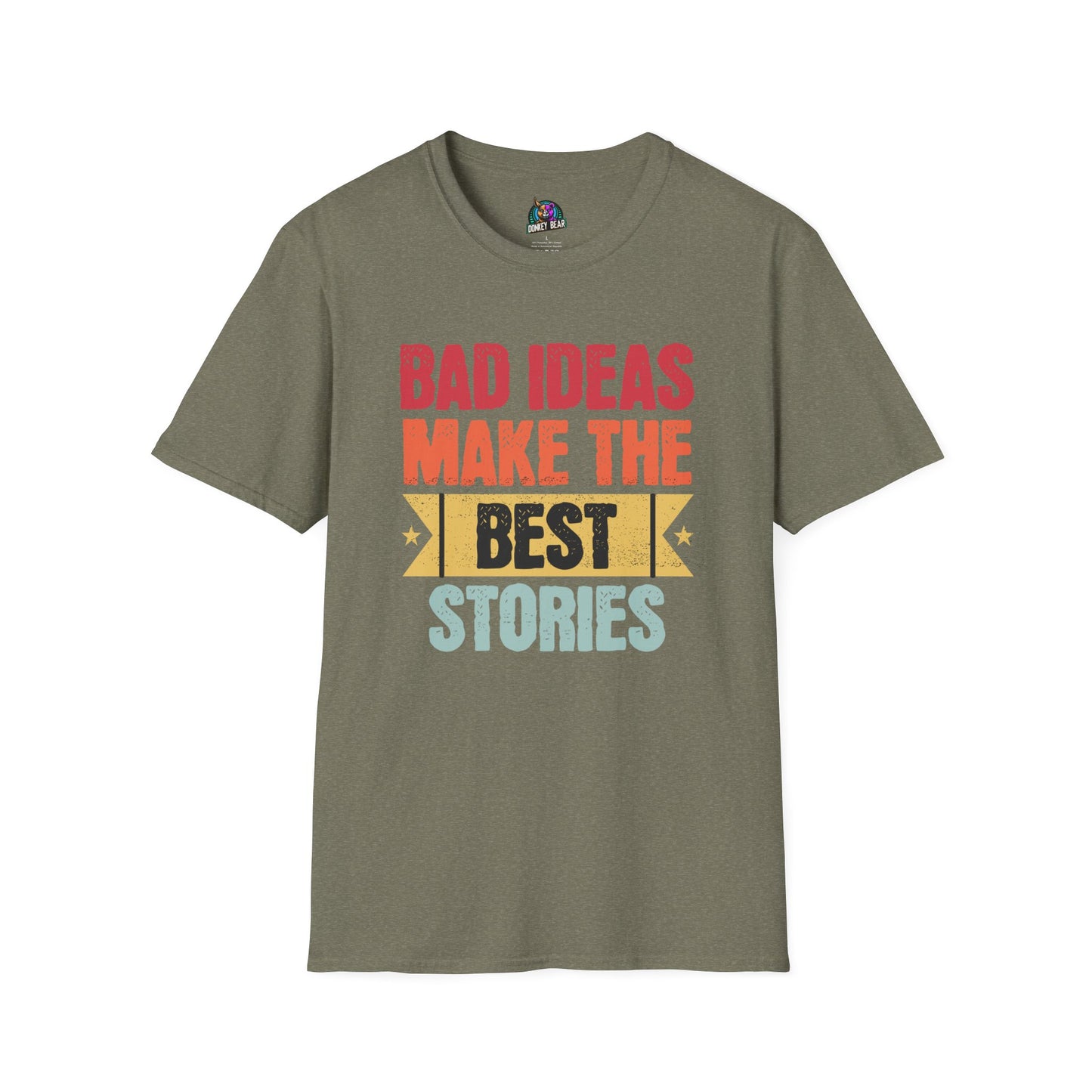 Bad Ideas T-Shirt