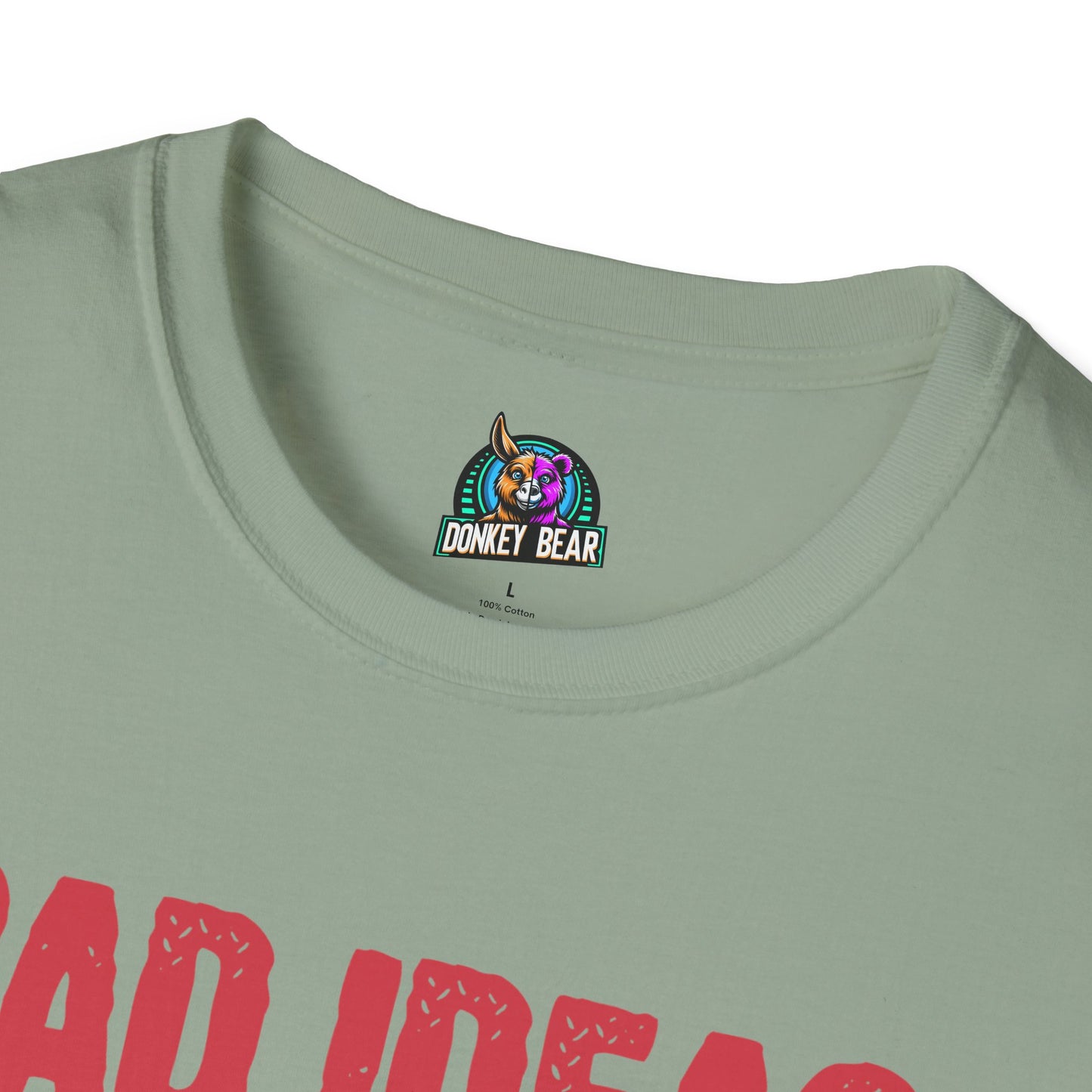 Bad Ideas T-Shirt